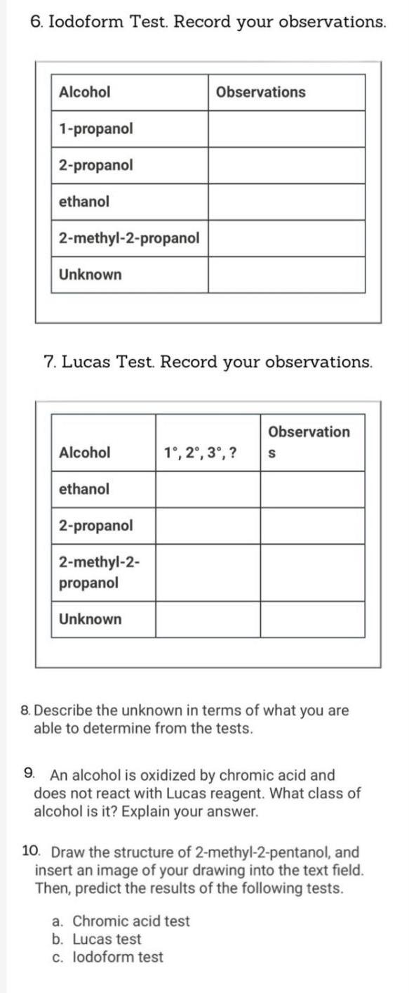 Solved 6. Iodoform Test. Record your observations. Alcohol