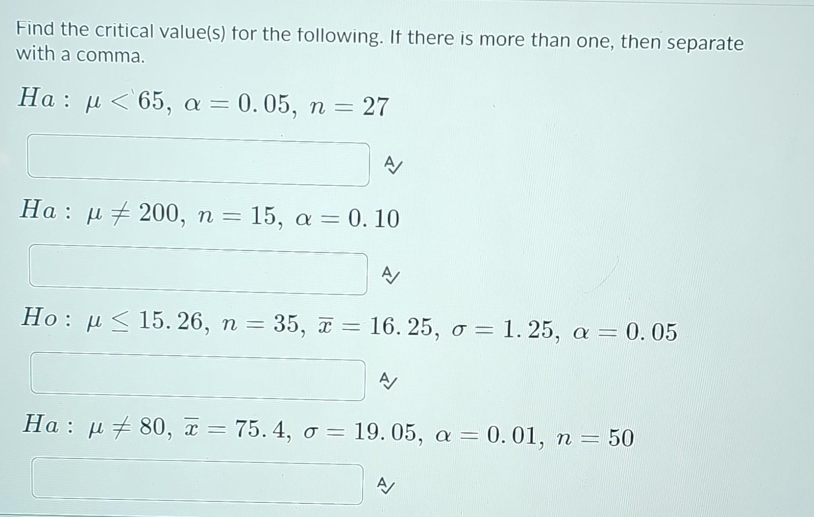 Solved Find the critical value(s) for the following. If | Chegg.com