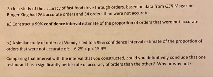 Solved In a study of fast food drive-through orders