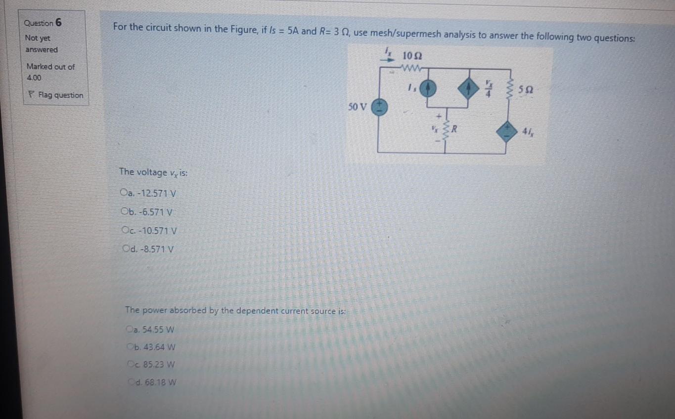 Solved Question 6 For The Circuit Shown In The Figure, If Is | Chegg.com