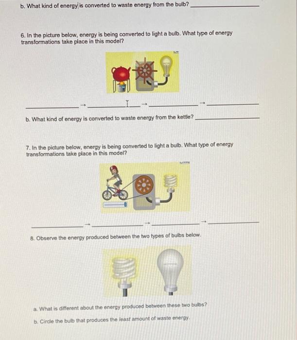 Solved 1. In the picture below, energy is being converted to