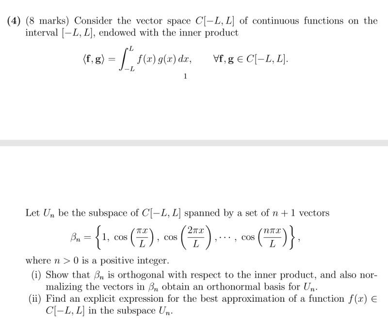 Solved 4 8 Marks Consider The Vector Space C L L O Chegg Com