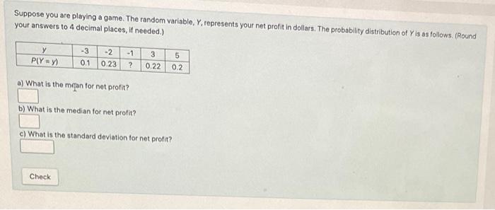 Solved Suppose You Are Playing A Game. The Random Variable, | Chegg.com