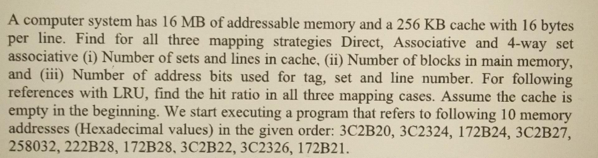 Solved a A computer system has 16 MB of addressable memory | Chegg.com