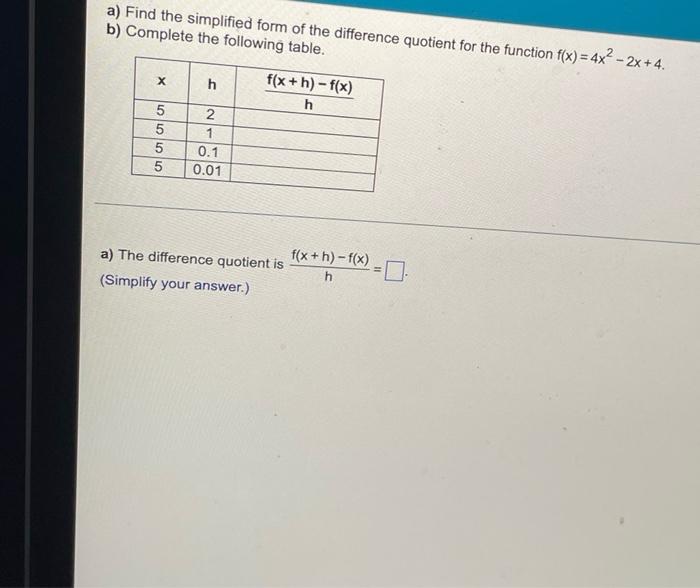 Solved A) Find The Simplified Form Of The Difference | Chegg.com