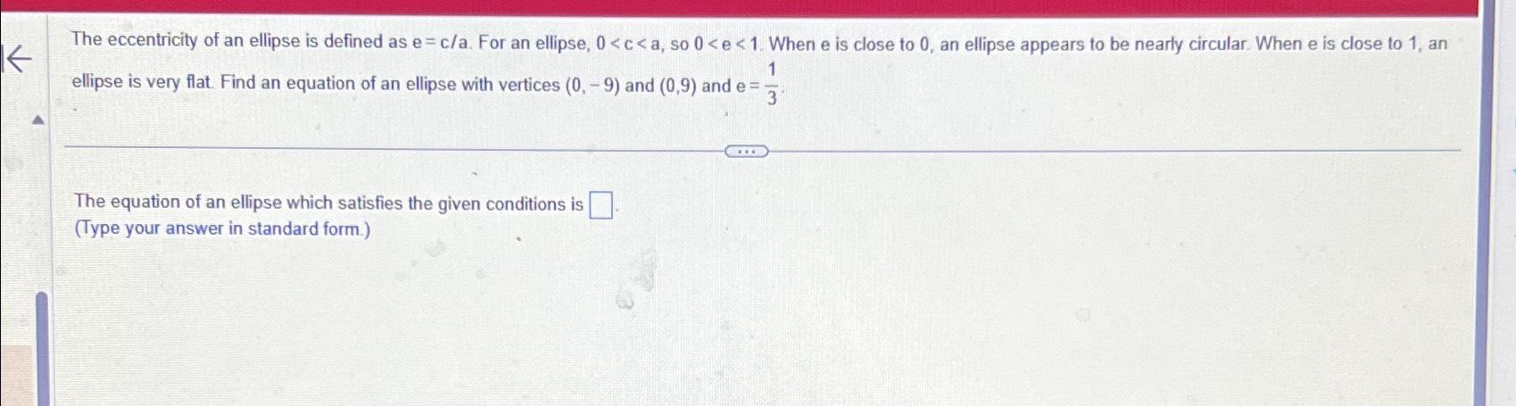 Solved The eccentricity of an ellipse is defined as e=ca. | Chegg.com
