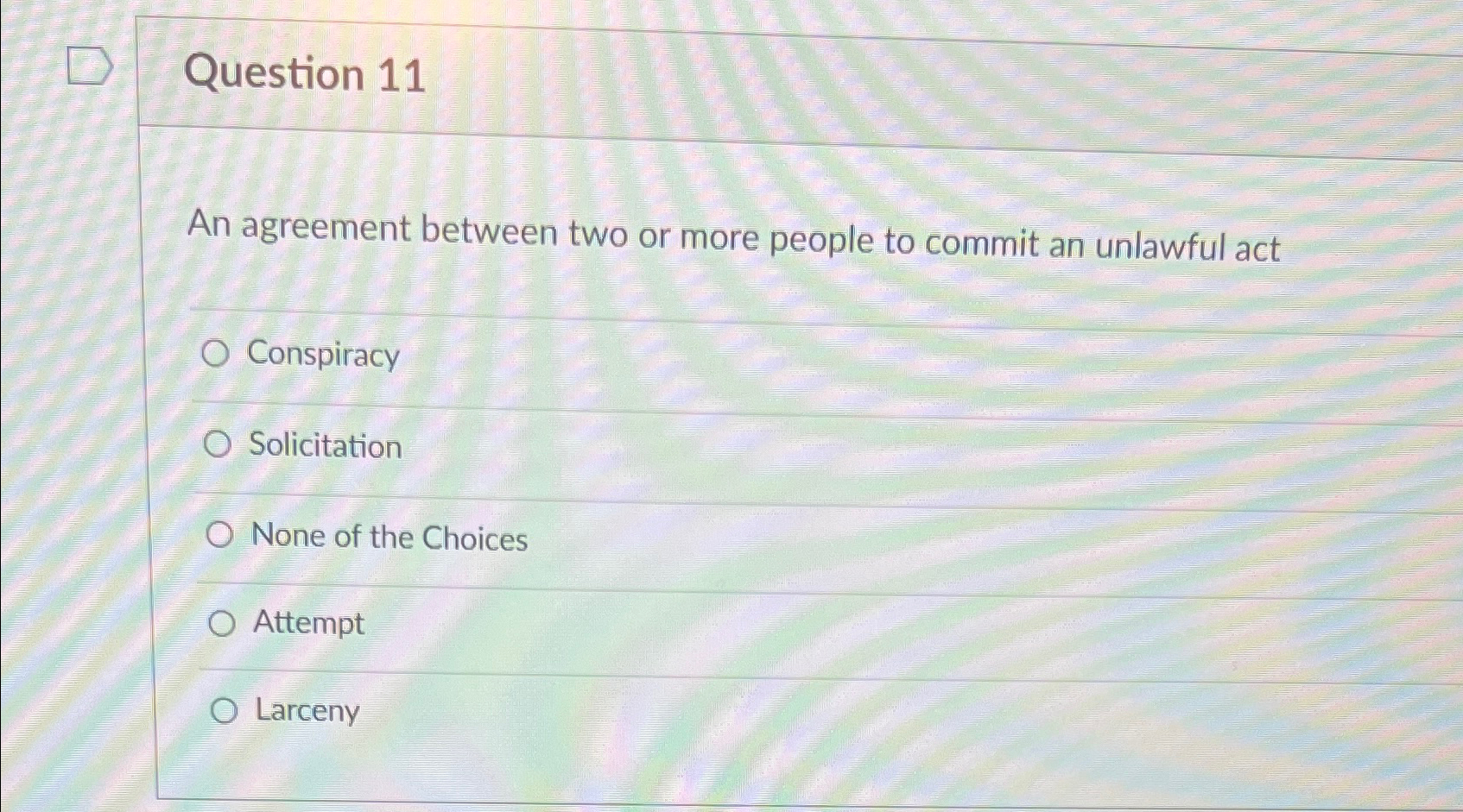 Solved Question 11An agreement between two or more people to | Chegg.com