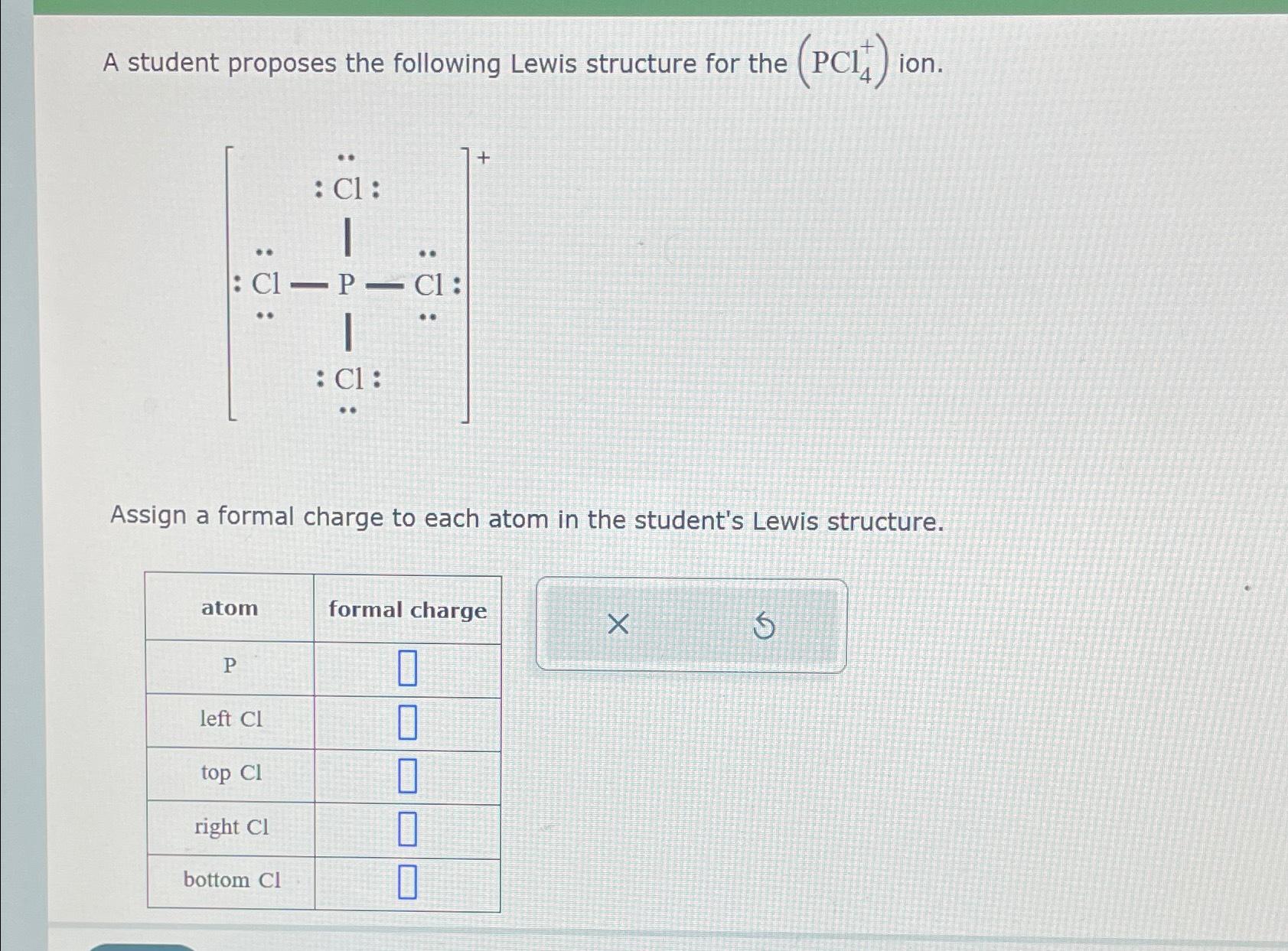 Solved A student proposes the following Lewis structure for | Chegg.com