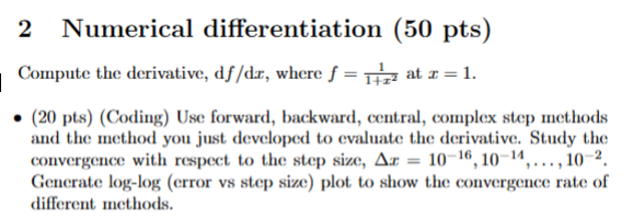Solved 2 ﻿Numerical differentiation ( 50 ﻿pts )Compute the | Chegg.com