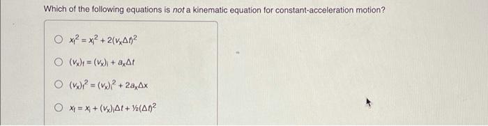 the kinematic equation of motion v u at is not applicable if