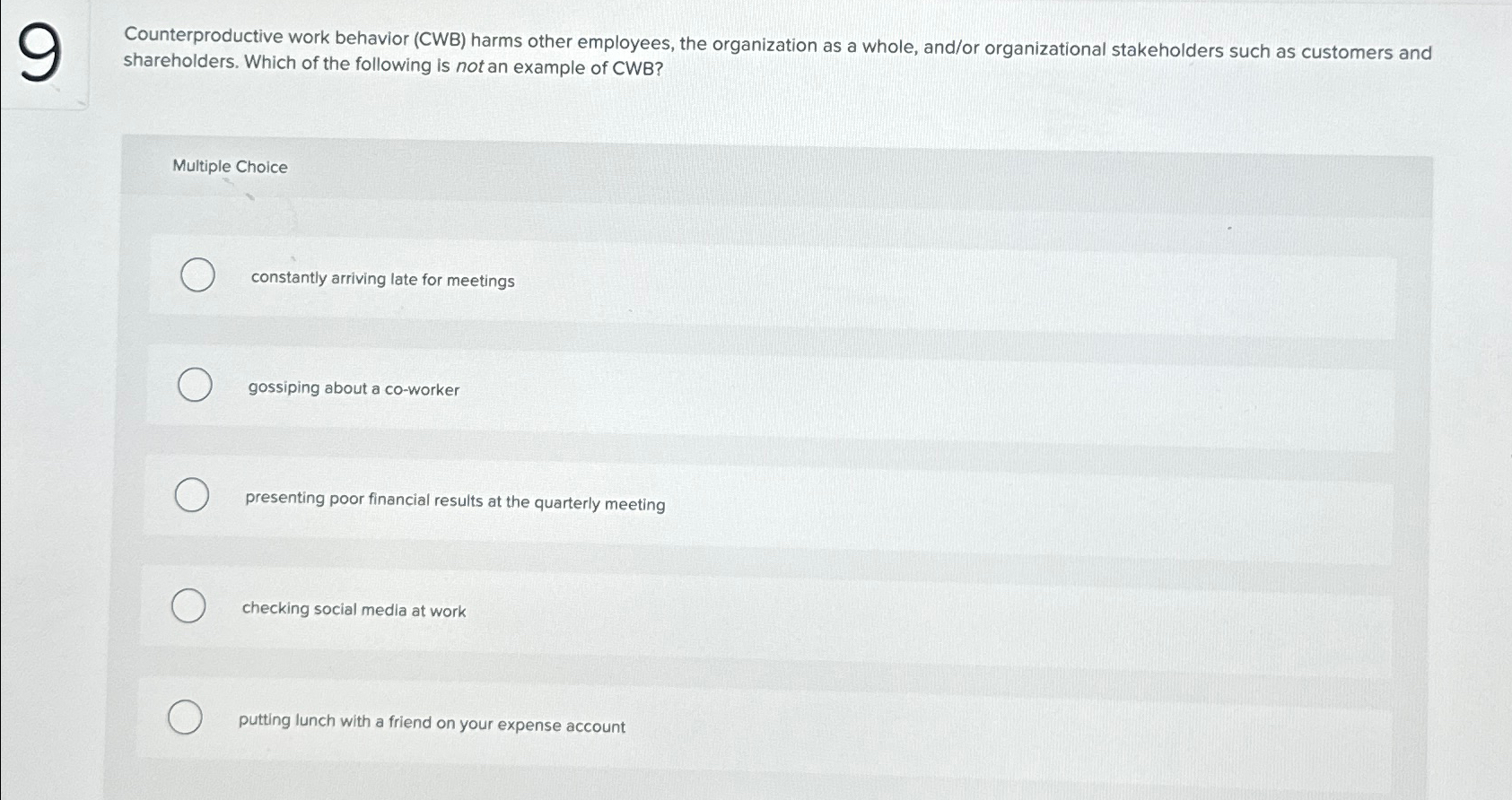 Solved Counterproductive work behavior (CWB) ﻿harms other | Chegg.com