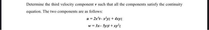 Solved Determine the third velocity component v such that | Chegg.com