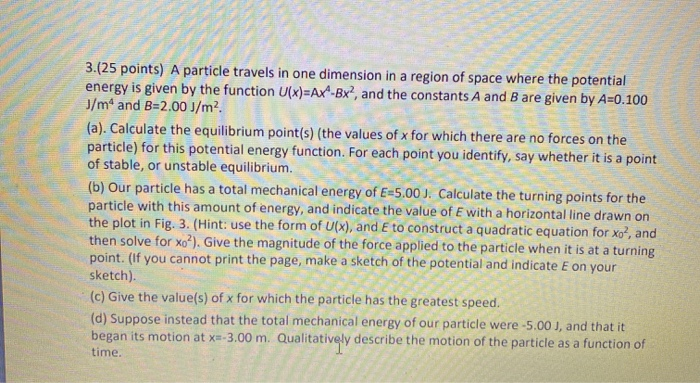 Solved 3.(25 points) A particle travels in one dimension in | Chegg.com