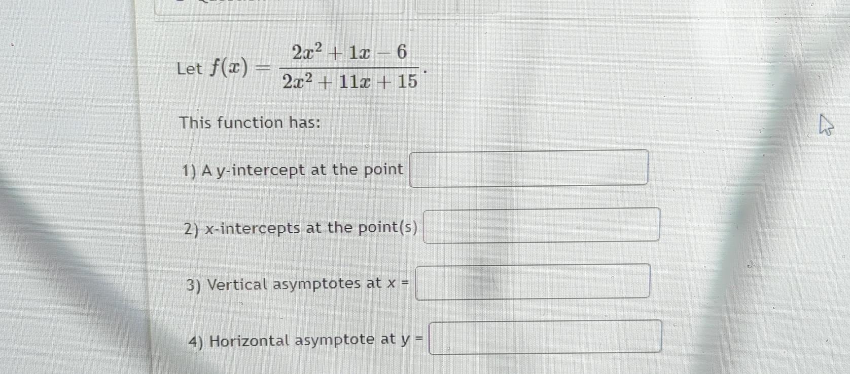 Solved Let F X 2x2 1x 62x2 11x 15this Function Has A