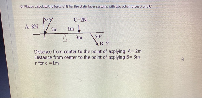 Solved (9) Please calculate the force of B for the static | Chegg.com