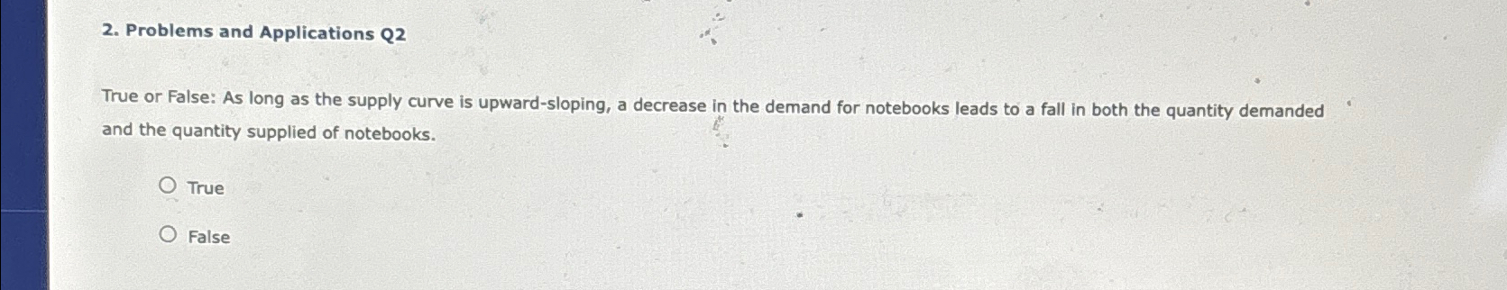 Solved Problems and Applications Q2True or False: As long as | Chegg.com