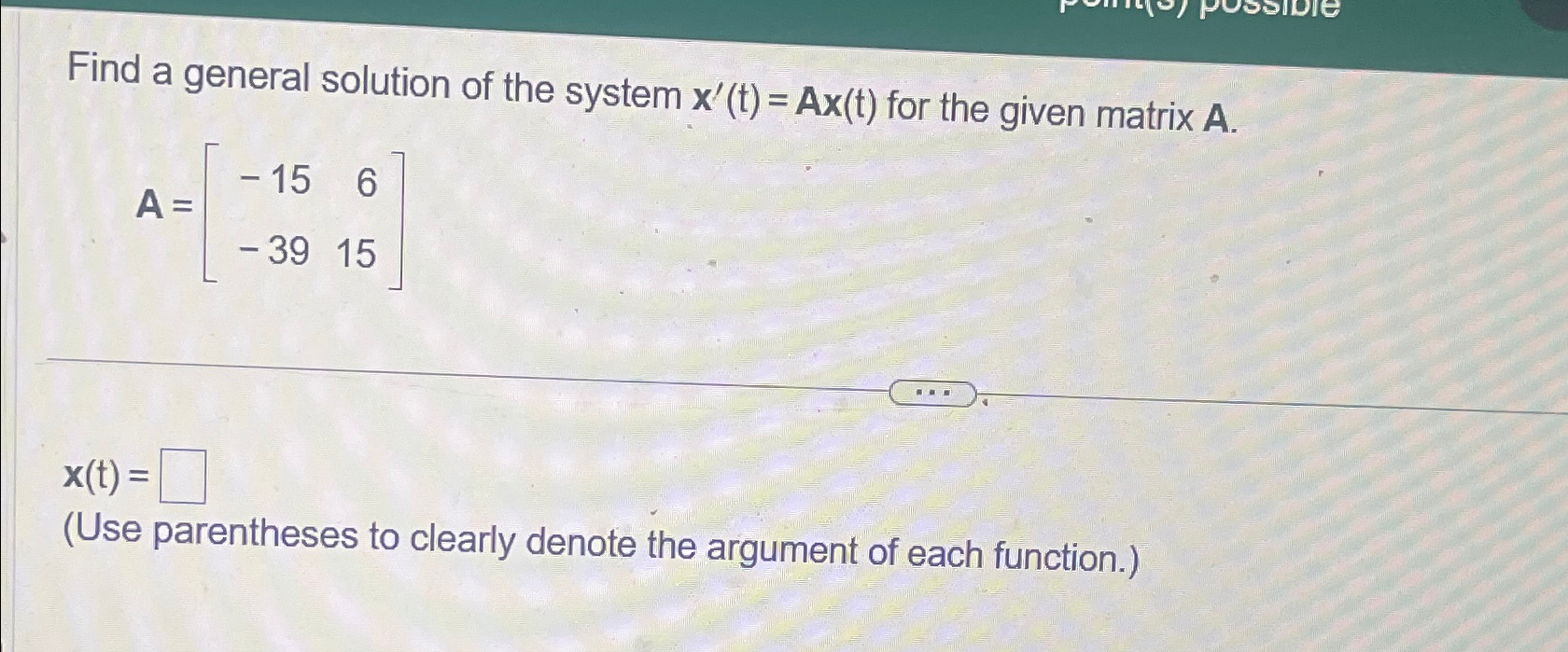 Solved Find a general solution of the system x'(t)=Ax(t) | Chegg.com