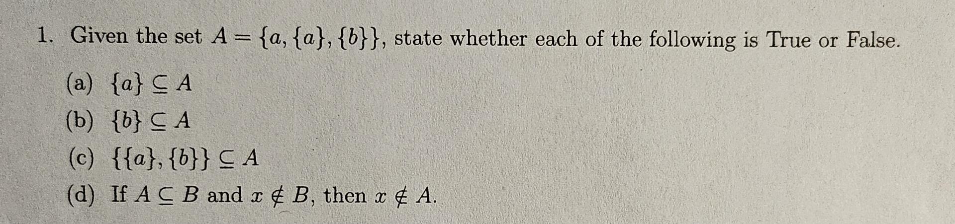 Solved Given The Set A={a,{a},{b}}, ﻿state Whether Each Of | Chegg.com