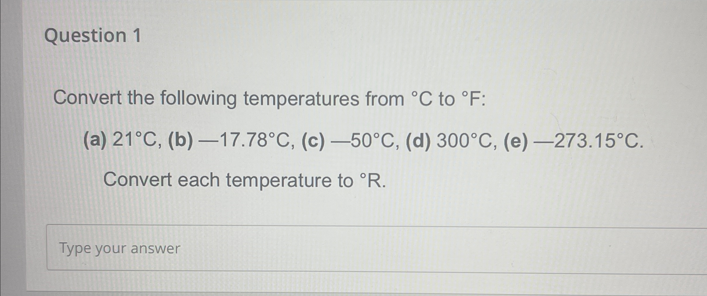 Solved Question 1Convert the following temperatures from °C | Chegg.com