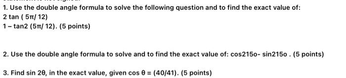 Solved 1. Use the double angle formula to solve the | Chegg.com