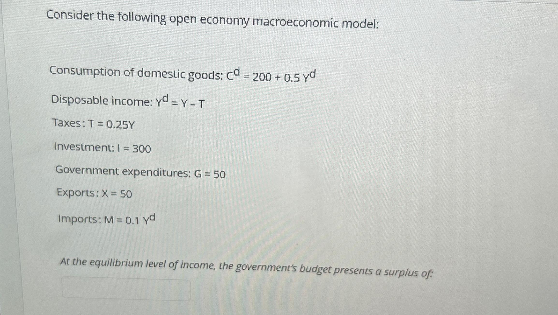 Solved Consider The Following Open Economy Macroeconomic | Chegg.com