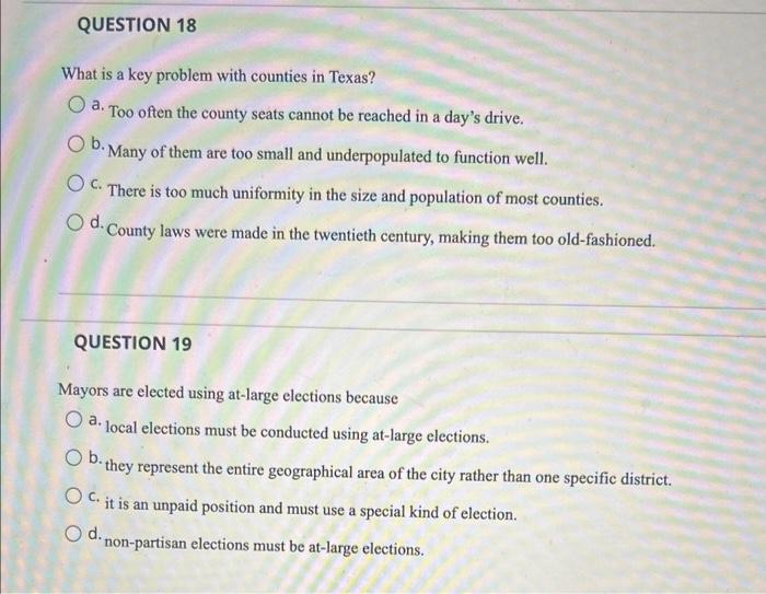 What is a key problem with counties in Texas? a. Too