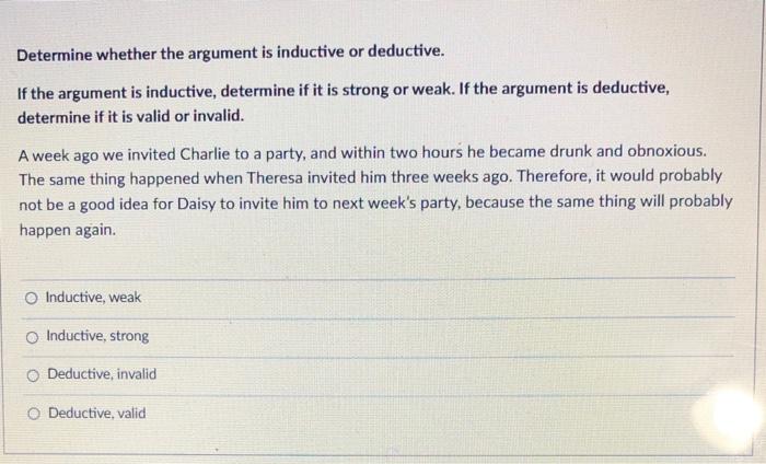Solved Determine whether the argument is inductive or | Chegg.com