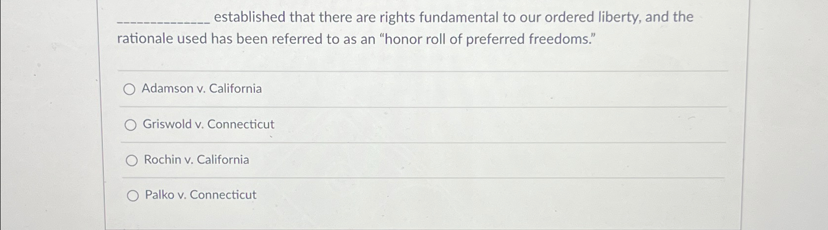 established that there are rights fundamental to our | Chegg.com