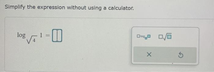 Solved Simplify the expression without using a calculator. | Chegg.com