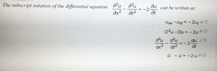 Solved The subscript notation of the differential equation | Chegg.com