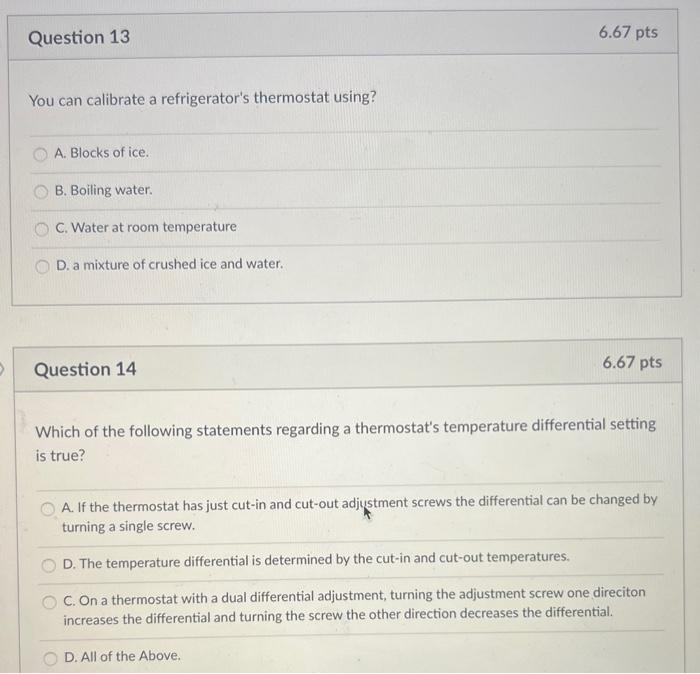Solved You can calibrate a refrigerator's thermostat using?