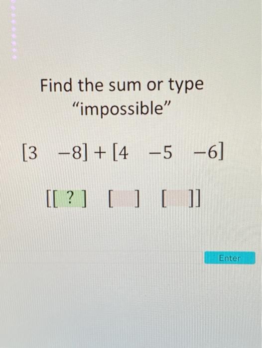 Solved Find the sum or type 