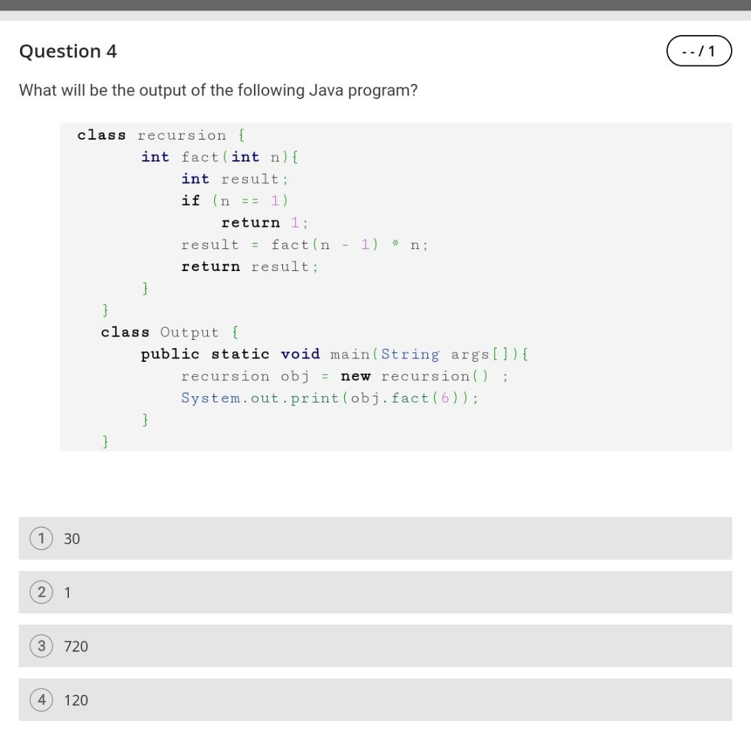 Solved Question 4 --/1 What will be the output of the | Chegg.com