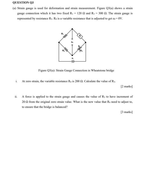 Solved QUESTION Q3 (a) Strain gauge is used for deformation | Chegg.com