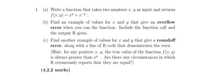 Solved 1. (a) Write a function that takes two numbers x, y | Chegg.com