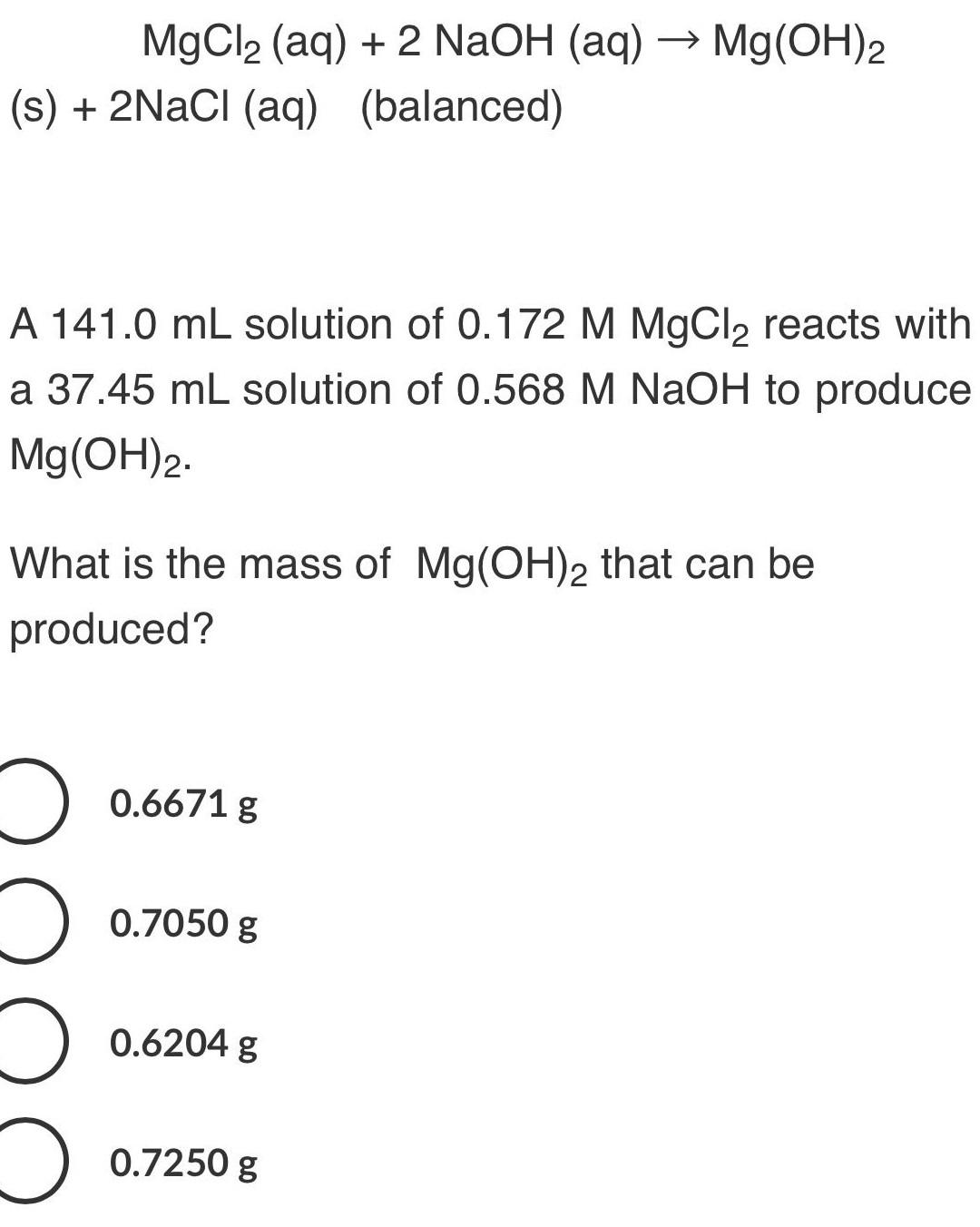 Solved MgCl2(aq)+2NaOH(aq)→Mg(OH)2 (s) +2NaCl (aq) | Chegg.com