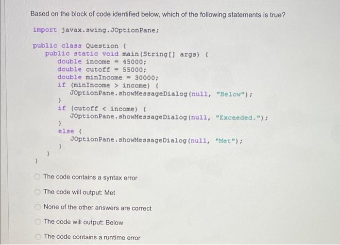 Solved Based on the block of code identified below, which of | Chegg.com