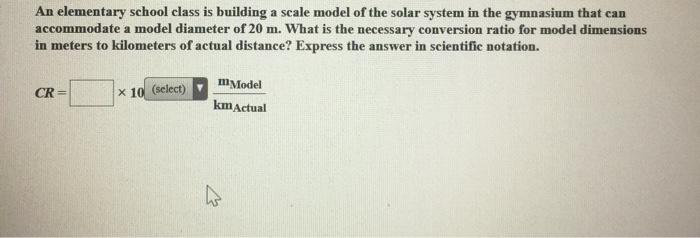 Solved An elementary school class is building a scale model | Chegg.com