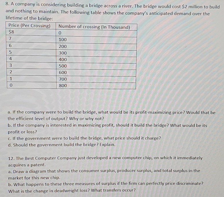Solved 8. A company is considering building a bridge across