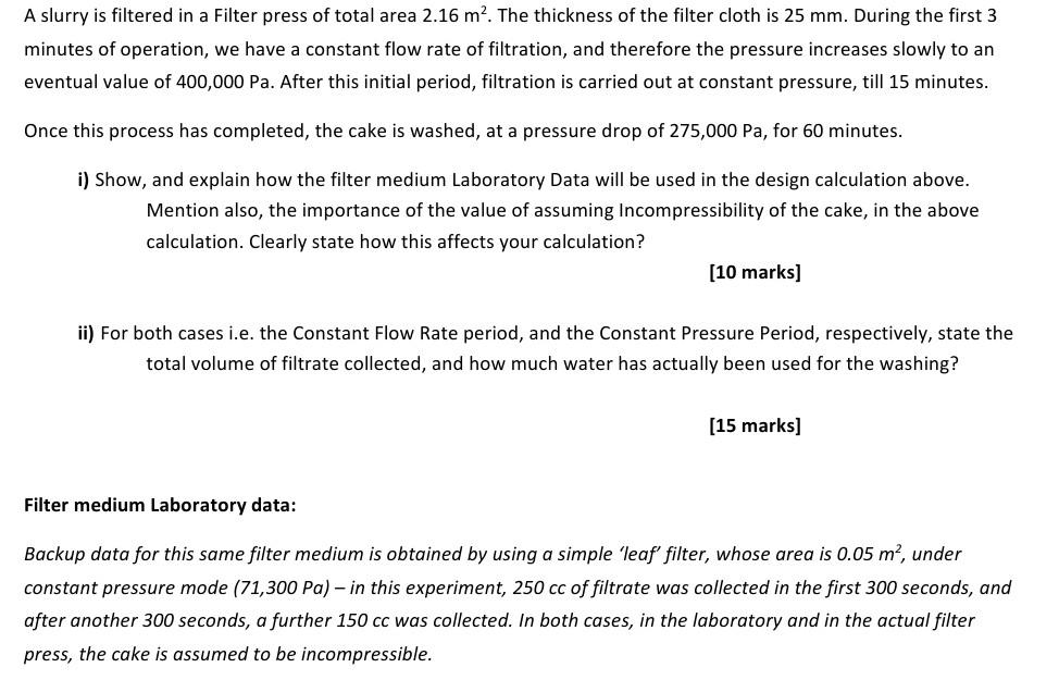 Solved A slurry is filtered in a Filter press of total area | Chegg.com