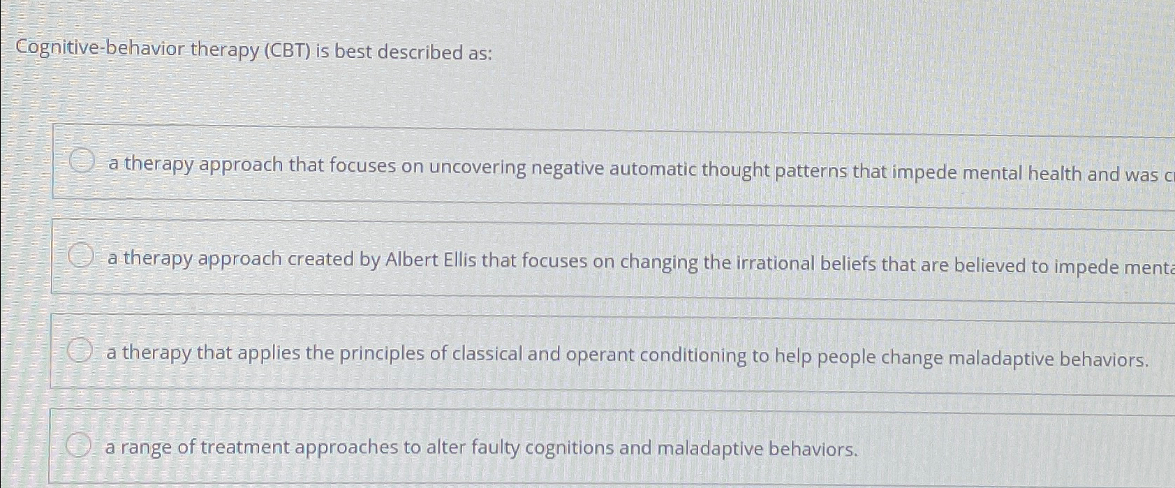 Solved Cognitive-behavior therapy (CBT) ﻿is best described