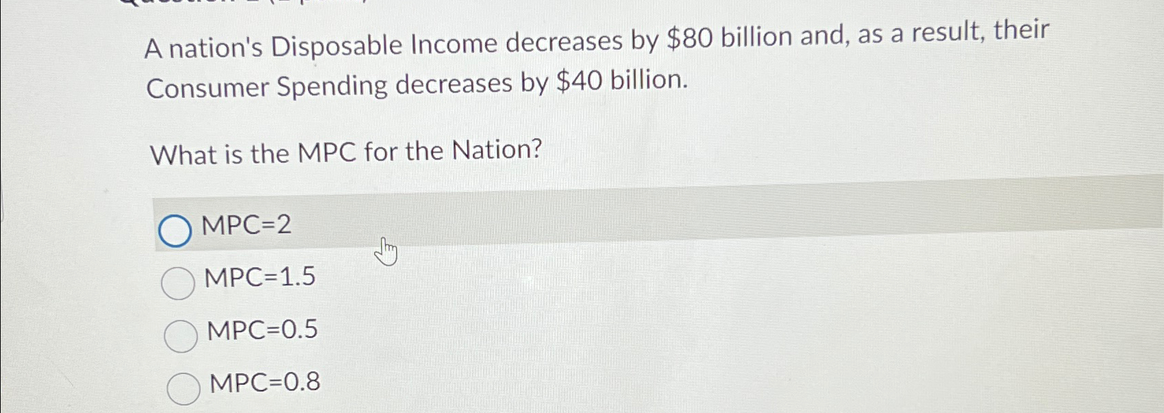 Solved A nation's Disposable decreases by 80