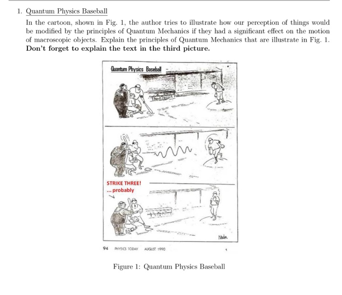 Solved 1. Quantum Physics Baseball In the cartoon, shown in 