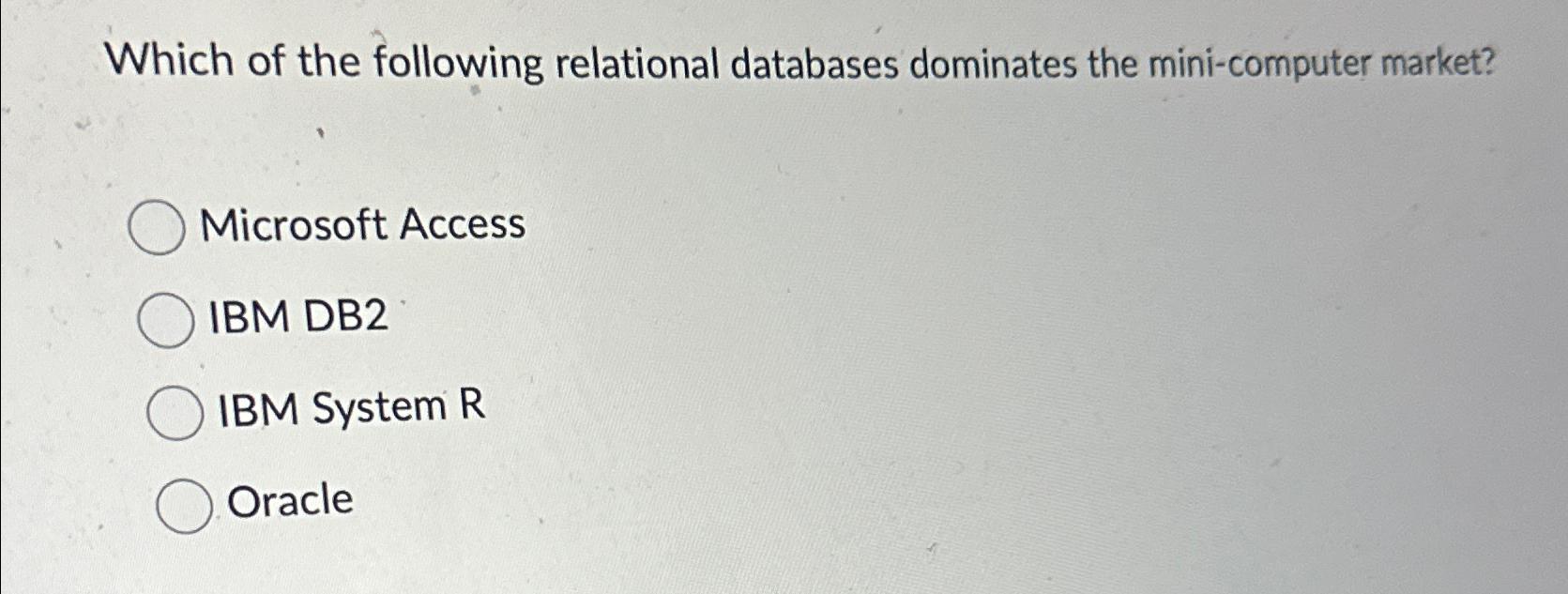 Solved Which of the following relational databases dominates | Chegg.com