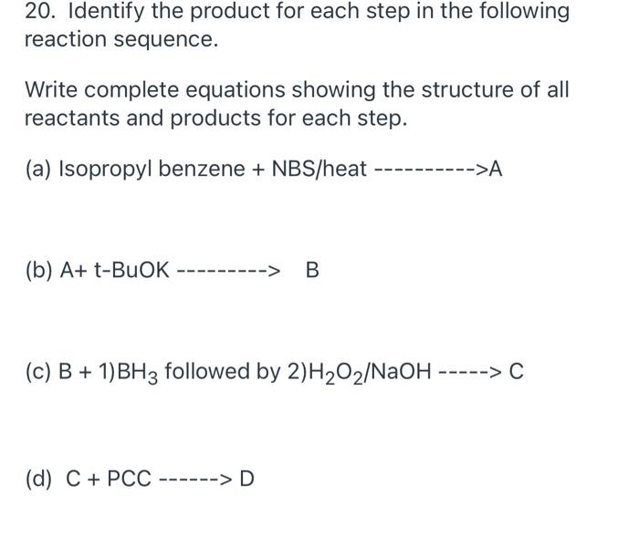 Solved 20. Identify The Product For Each Step In The | Chegg.com