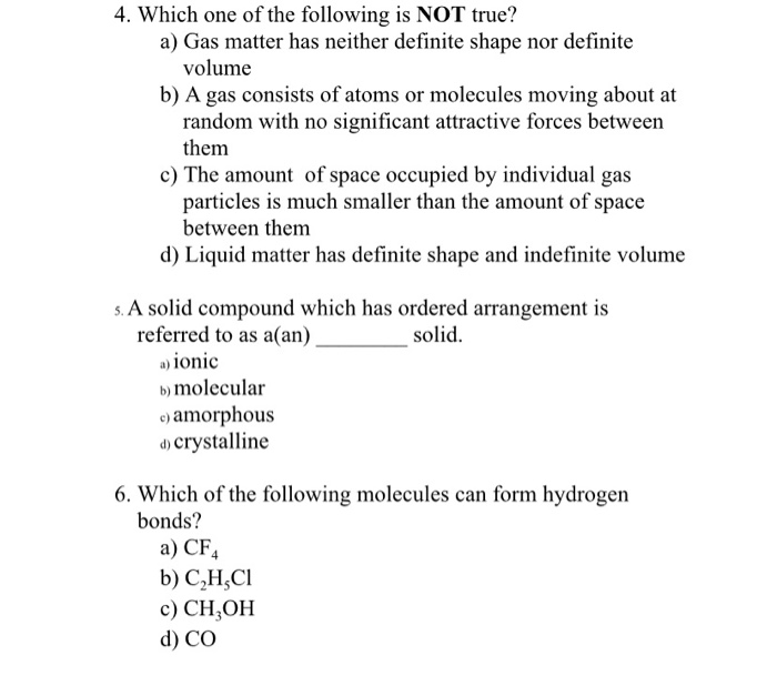 Solved 4. Which one of the following is NOT true? a) Gas | Chegg.com