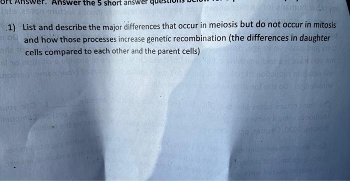 Solved 1) List and describe the major differences that occur | Chegg.com