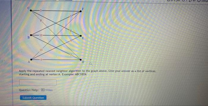 Solved Apply the repeated nearest neighbor algorithm to the | Chegg.com