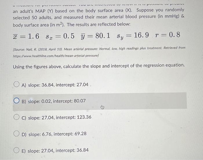 The mean arterial pressure (or MAP, average arterial | Chegg.com