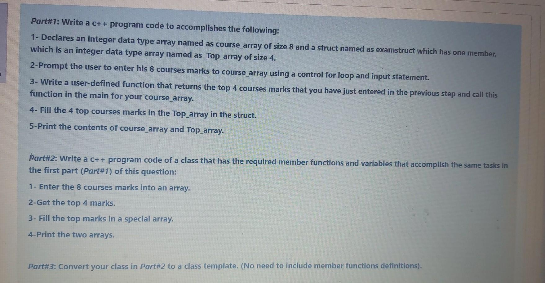 Solved Part#1: Write a c++ program code to accomplishes the | Chegg.com